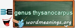 WordMeaning blackboard for genus thysanocarpus